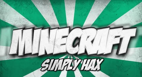 Чит Simply Hax для Minecraft 1.8, 1.7.10, 1.7.2, 1.6.4, 1.6.2 и 1.5.2